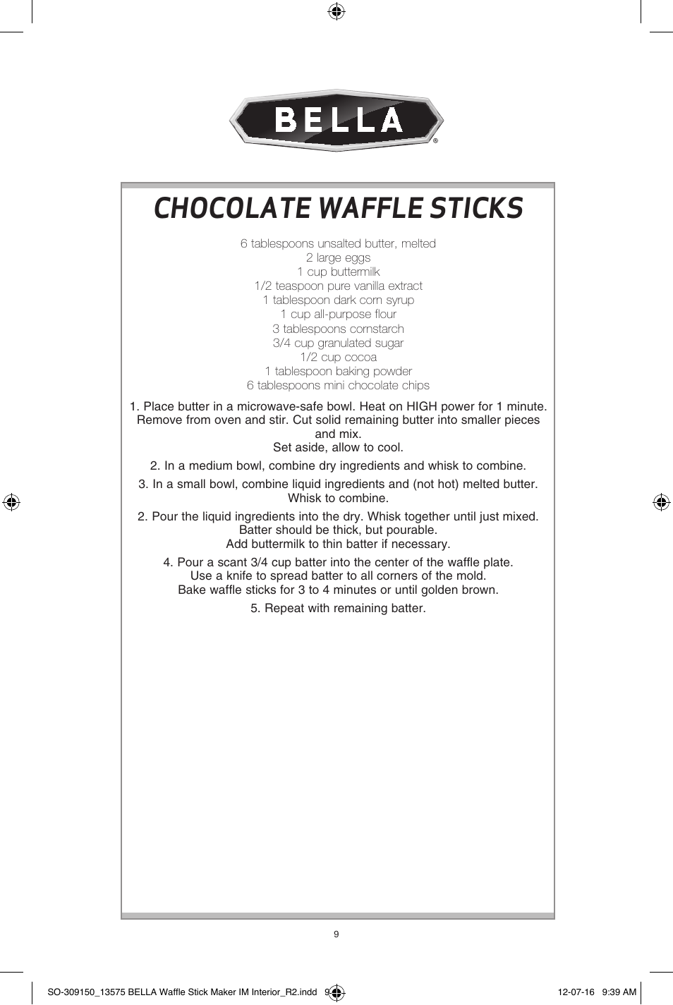 Chocolate waffle sticks | BELLA 13575 Waffle Stick Maker User Manual | Page 9 / 24