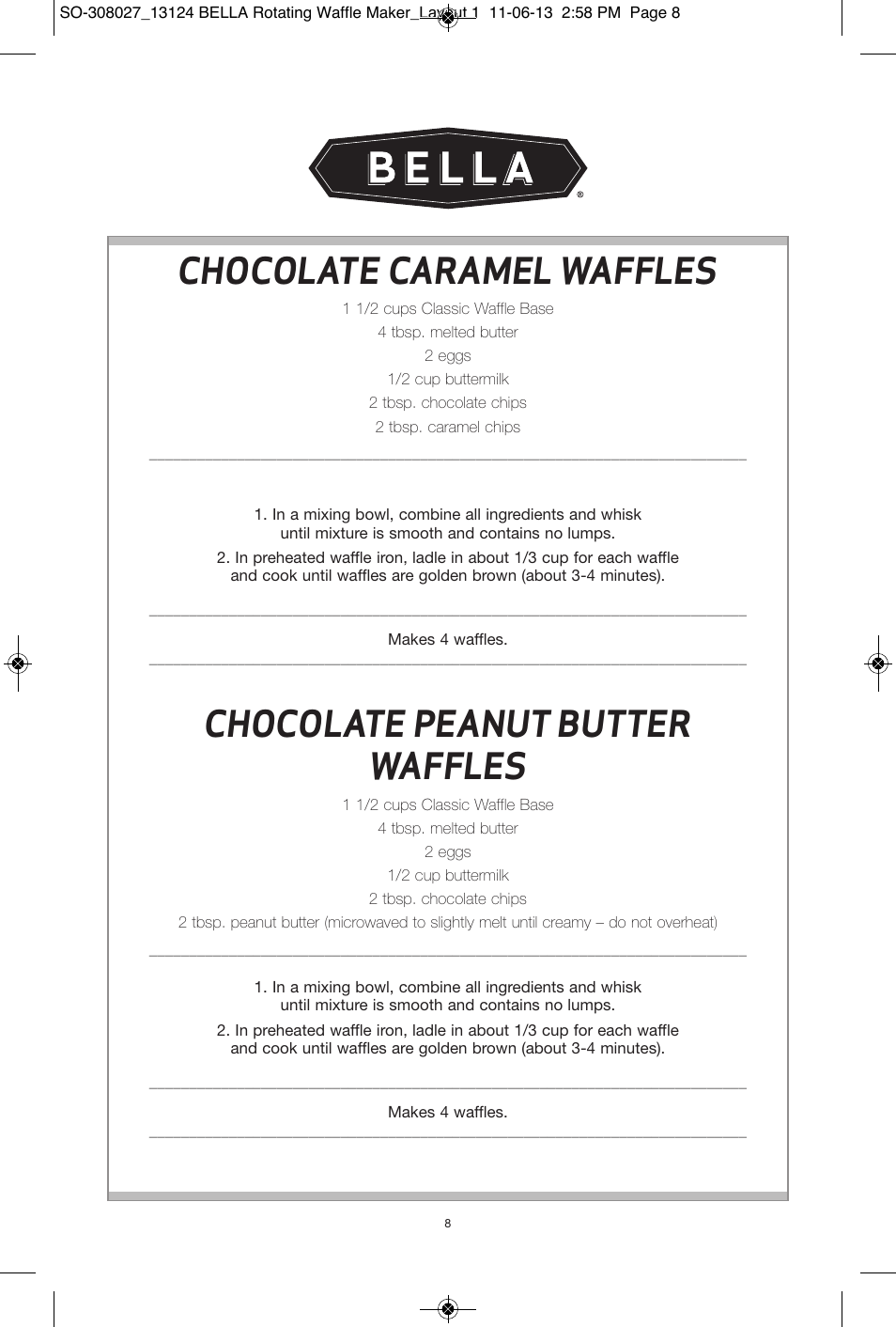 Chocolate caramel waffles, Chocolate peanut butter waffles | BELLA 13124 Rotating Waffle Maker User Manual | Page 8 / 32
