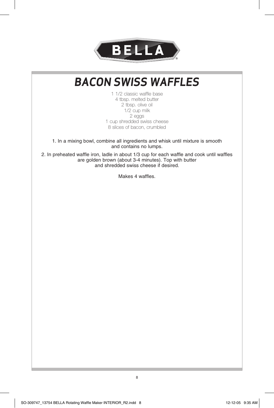 Bacon swiss waffles | BELLA 13754 Rotating Waffle Maker User Manual | Page 8 / 18