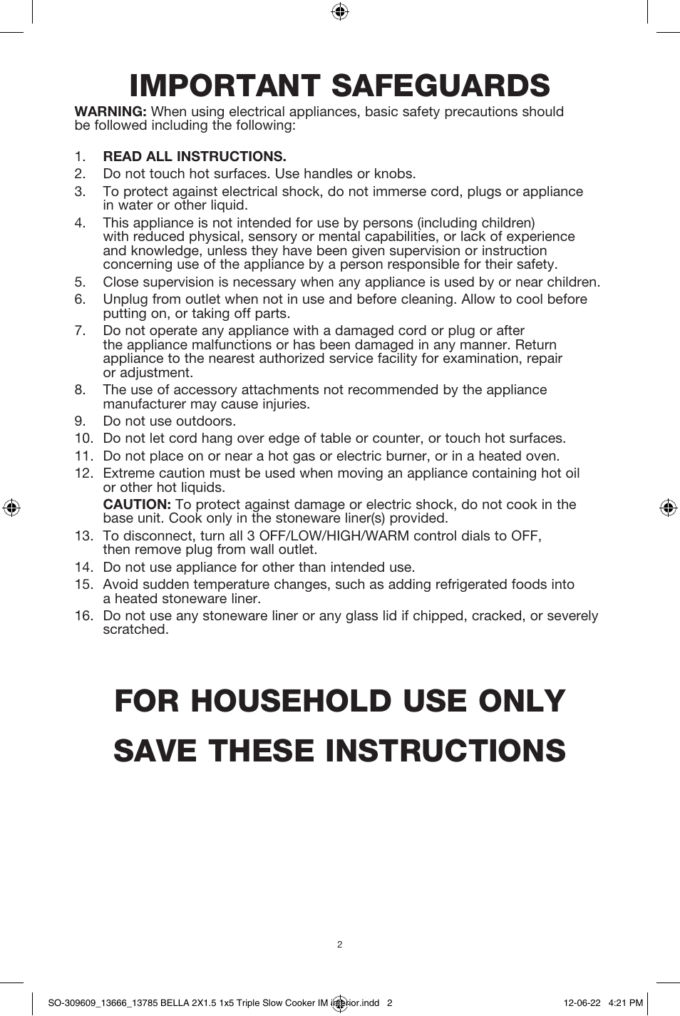 Important safeguards, For household use only save these instructions | BELLA 13785 Multi-Size Triple Slow Cooker User Manual | Page 4 / 26