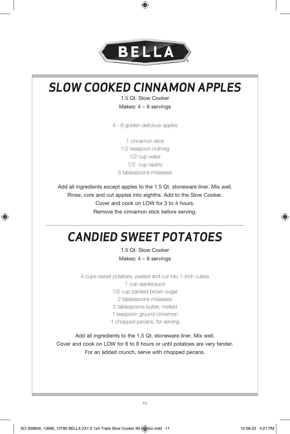 Slow cooked cinnamon apples, Candied sweet potatoes | BELLA 13666 Multi-Size Triple Slow Cooker User Manual | Page 13 / 26