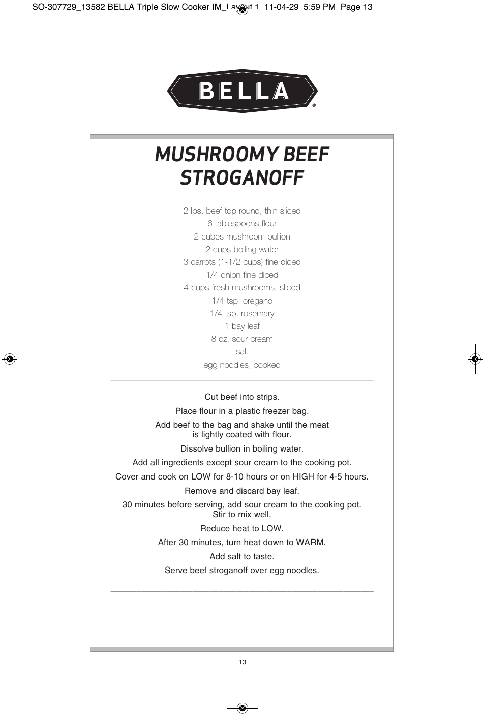 Mushroomy beef stroganoff | BELLA 13582 3X1.5QT Oval Triple Slow Cooker with Lid Rests User Manual | Page 14 / 75