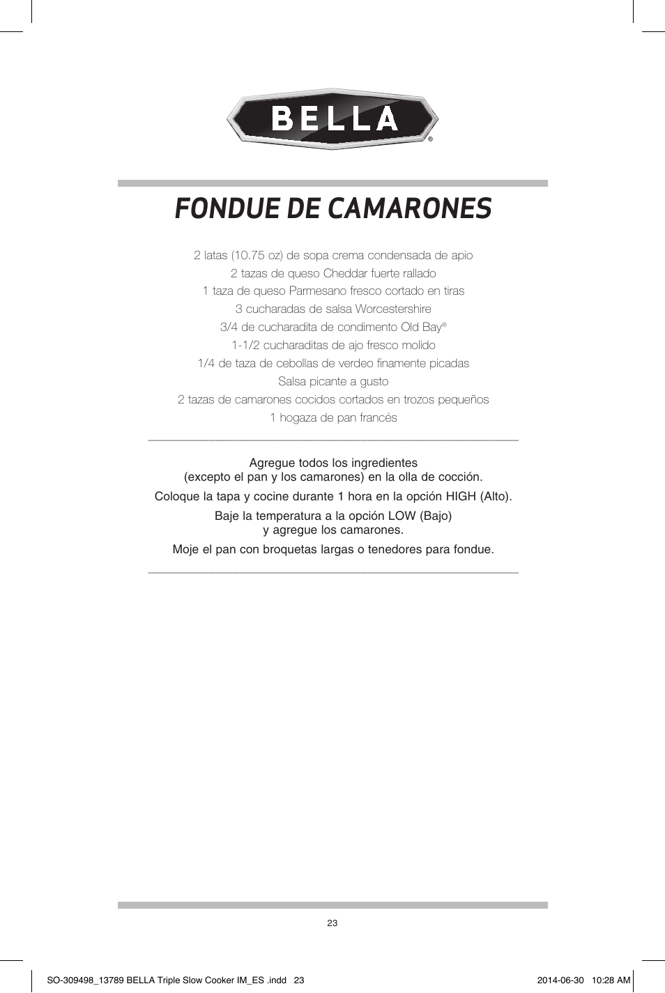 Fondue de camarones | BELLA 13789 3 x 2.5QT Triple Slow Cooker with Lid Rests User Manual | Page 24 / 26