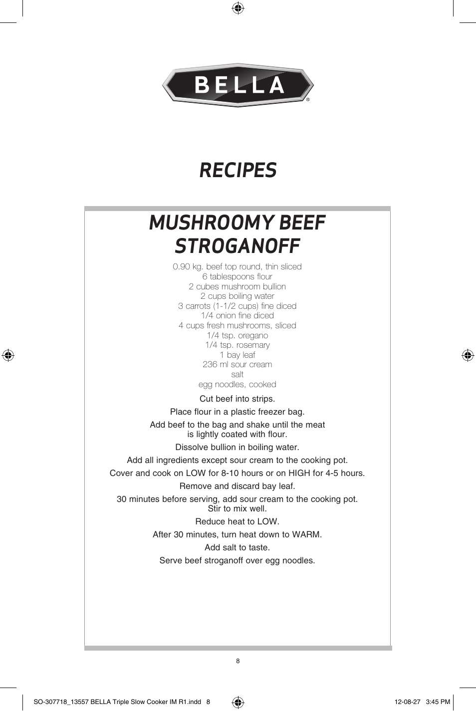 Mushroomy beef stroganoff, Recipes | BELLA 13557 3 X 1.5QT Triple Slow Cooker with Lid Rests User Manual | Page 8 / 22