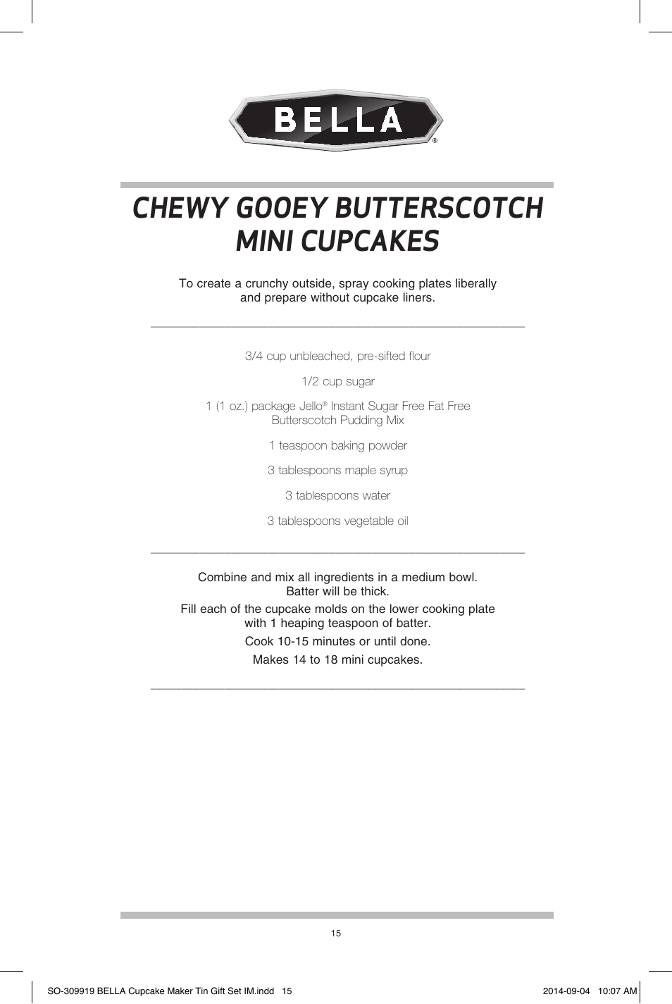 Chewy gooey butterscotch mini cupcakes | BELLA 13823 Mini Cupcake Maker Tin Box Set User Manual | Page 16 / 43