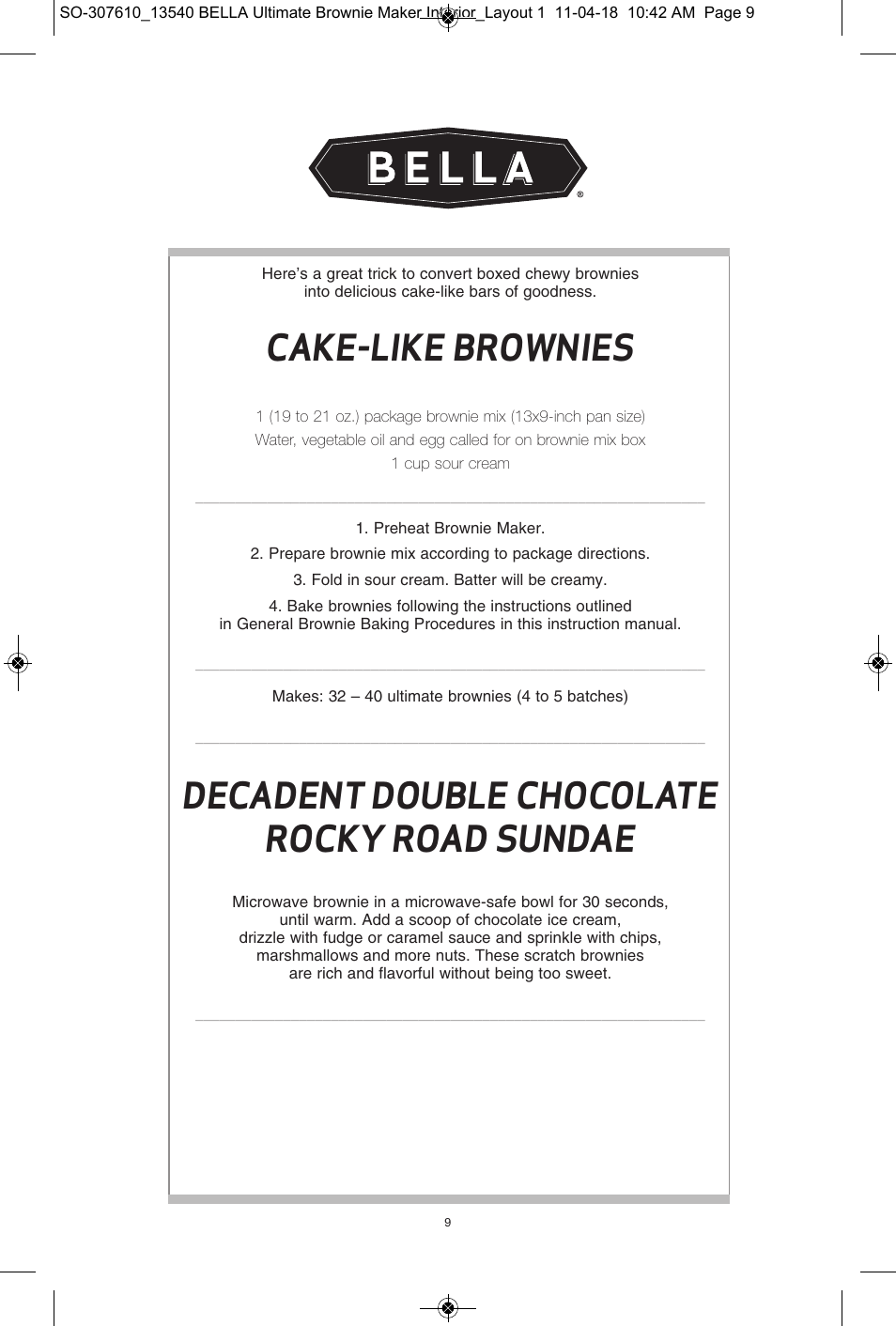 Cake-like brownies, Decadent double chocolate rocky road sundae | BELLA 13540 Ultimate Brownie Maker User Manual | Page 10 / 55