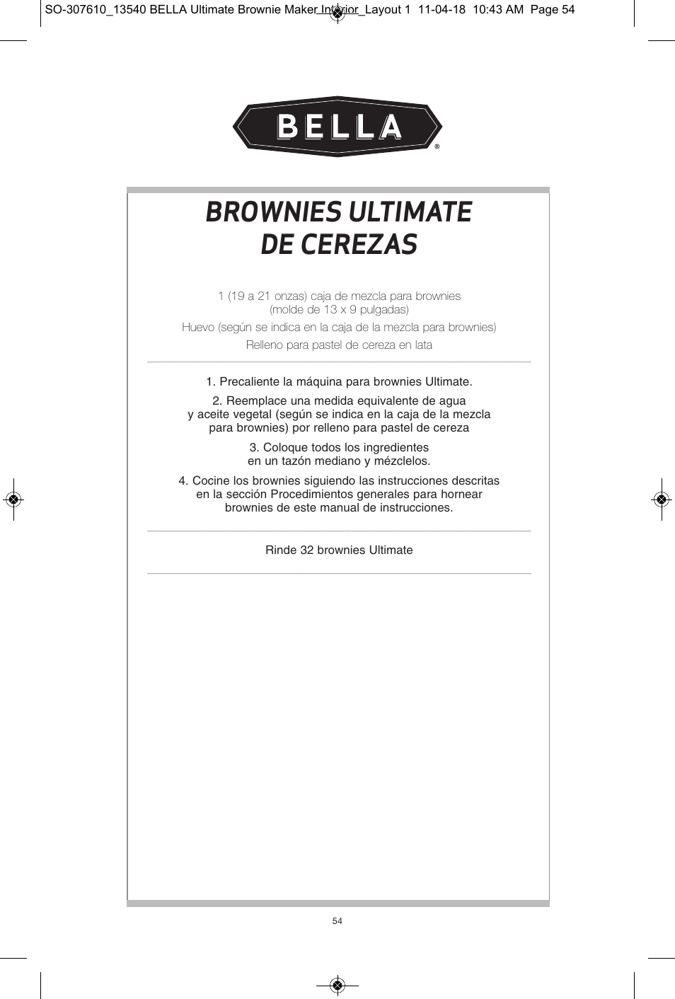 Brownies ultimate de cerezas | BELLA 13540 Ultimate Brownie Maker User Manual | Page 55 / 55