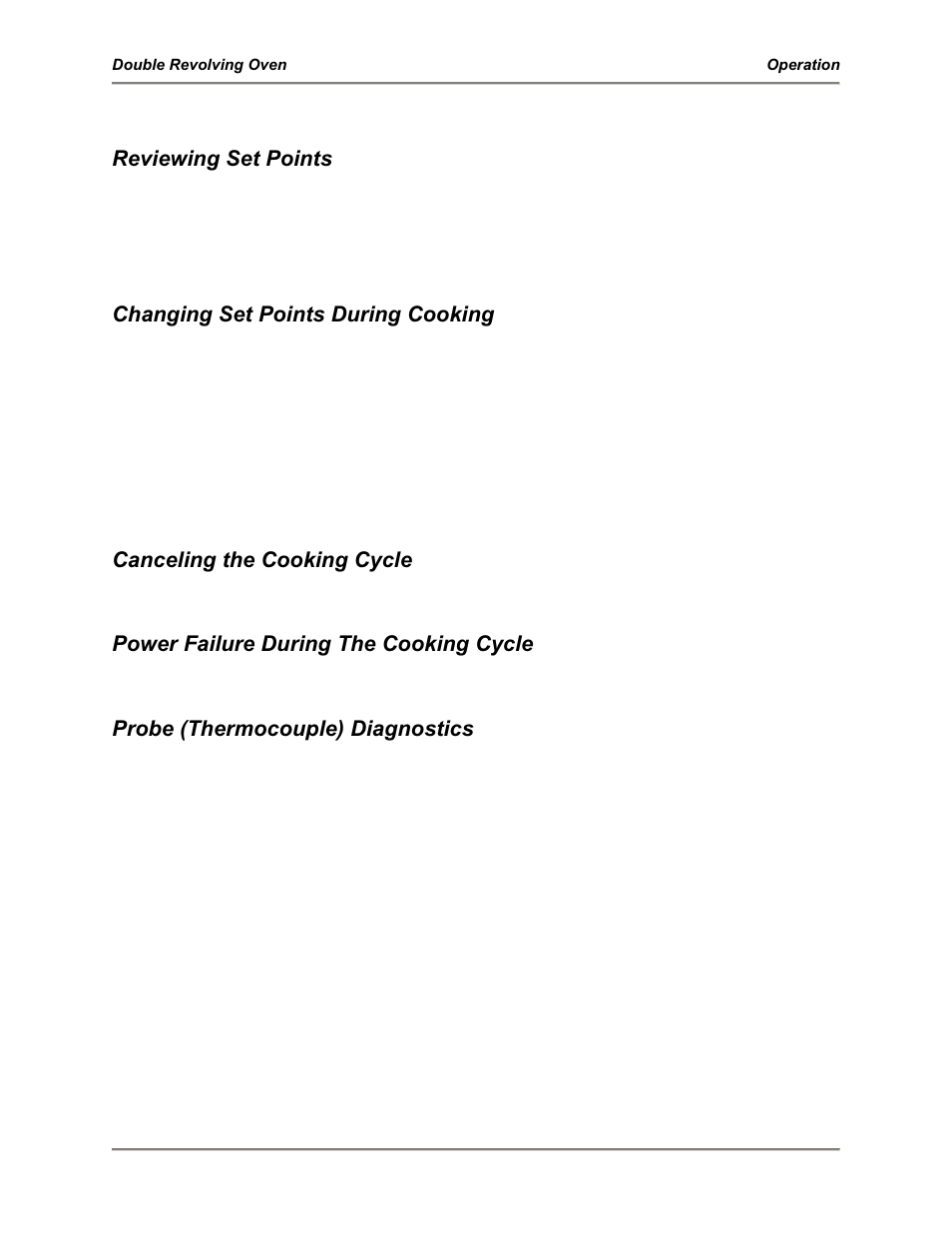 Reviewing set points, Changing set points during cooking, Canceling the cooking cycle | Power failure during the cooking cycle, Probe (thermocouple) diagnostics | BKI DR-34 Double Revolving Oven User Manual | Page 10 / 20