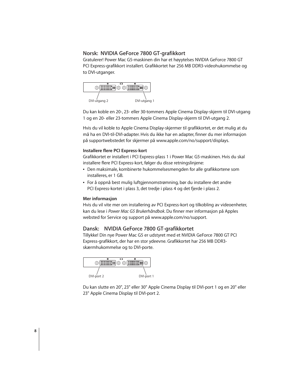 Norsk:nvidia geforce 7800 gt-grafikkort, Dansk:nvidia geforce 7800 gt-grafikkortet | Apple NVIDIA GeForce 7800 GT Graphics Card User Manual | Page 8 / 12