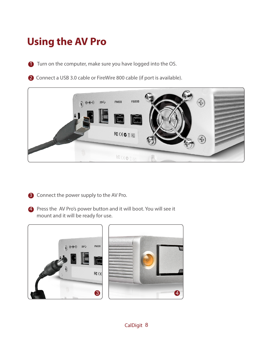 Using the av pro | CalDigit AV Pro Combo User Manual | Page 8 / 21