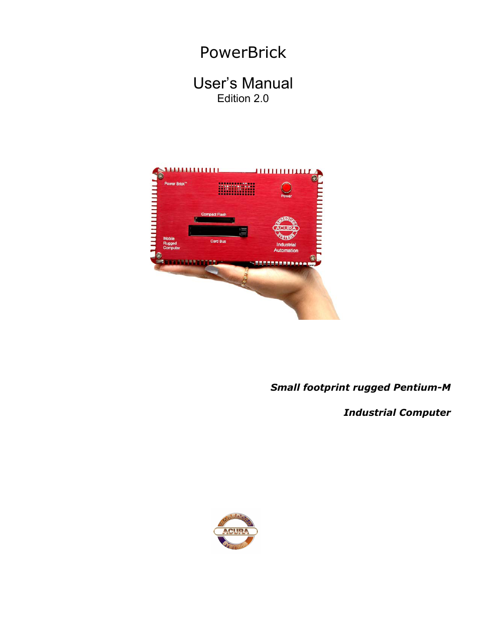 Acura Embedded PowerBrick Small footprint rugged Pentium-M User Manual | 14 pages