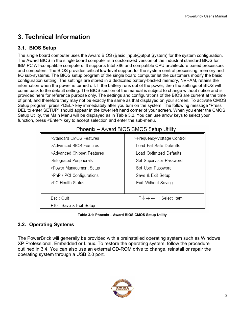 Technical information, Bios setup, Operating systems | Acura Embedded PowerBrick Small footprint rugged Pentium-M User Manual | Page 9 / 14