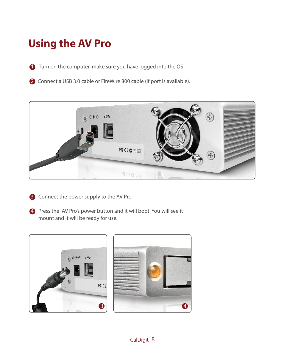 Using the av pro | CalDigit AV Pro USB 3 Only User Manual | Page 8 / 21