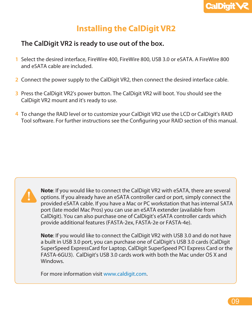 Installing the caldigit vr2, The caldigit vr2 is ready to use out of the box | CalDigit VR2 User Manual | Page 9 / 21