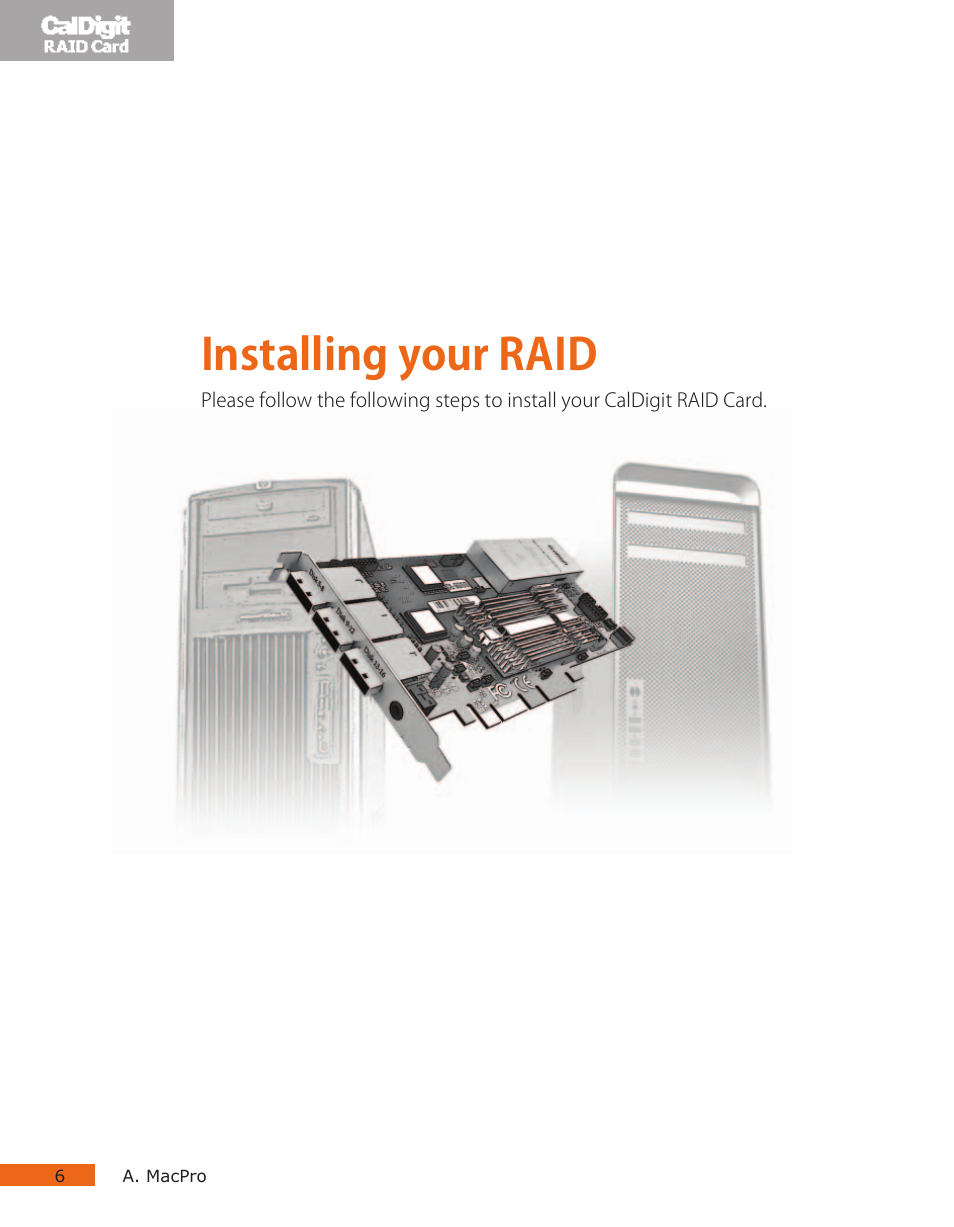 Installing your raid | CalDigit RAID Card User Manual | Page 6 / 59