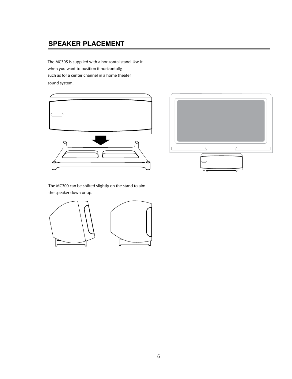 Speaker placement | Cambridge SoundWorks MC305 3-Driver, 2-Way Main/Center/Surround Loudspeaker User Manual | Page 6 / 12