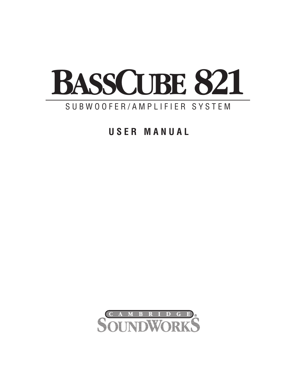 Cambridge SoundWorks BassCube 821 Subwooer/ Amplifer System User Manual | 16 pages