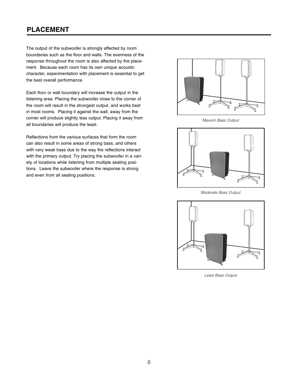 Placement | Cambridge SoundWorks HD P300HD High Definition Powered Subwoofer User Manual | Page 6 / 12