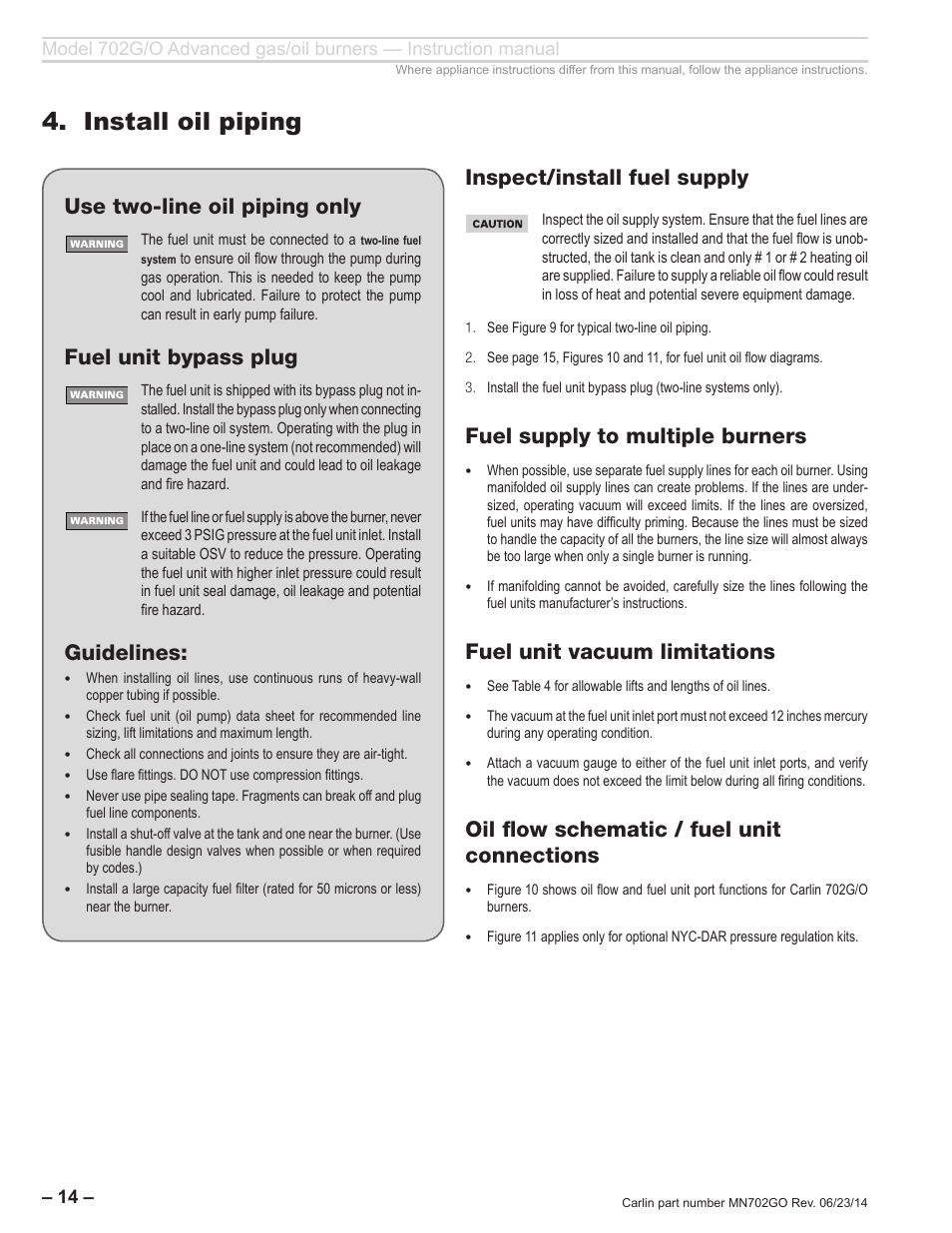 Install oil piping, Inspect/install fuel supply, Fuel supply to multiple burners | Fuel unit vacuum limitations, Oil flow schematic / fuel unit connections, Use two-line oil piping only, Fuel unit bypass plug, Guidelines | Carlin 702G/O Inst Manual User Manual | Page 14 / 32