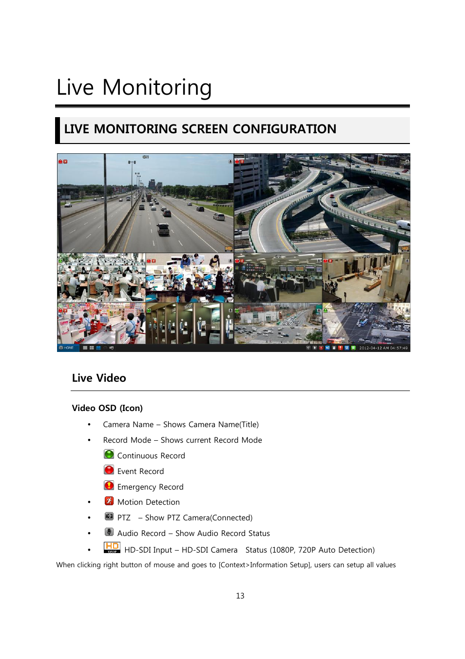 Live monitoring, Live monitoring screen configuration, Live video | CCTV Camera Pros Viewtron Video Surveillance DVRs - HD-SDI and Standard Definition CCTV Recorders User Manual | Page 13 / 51