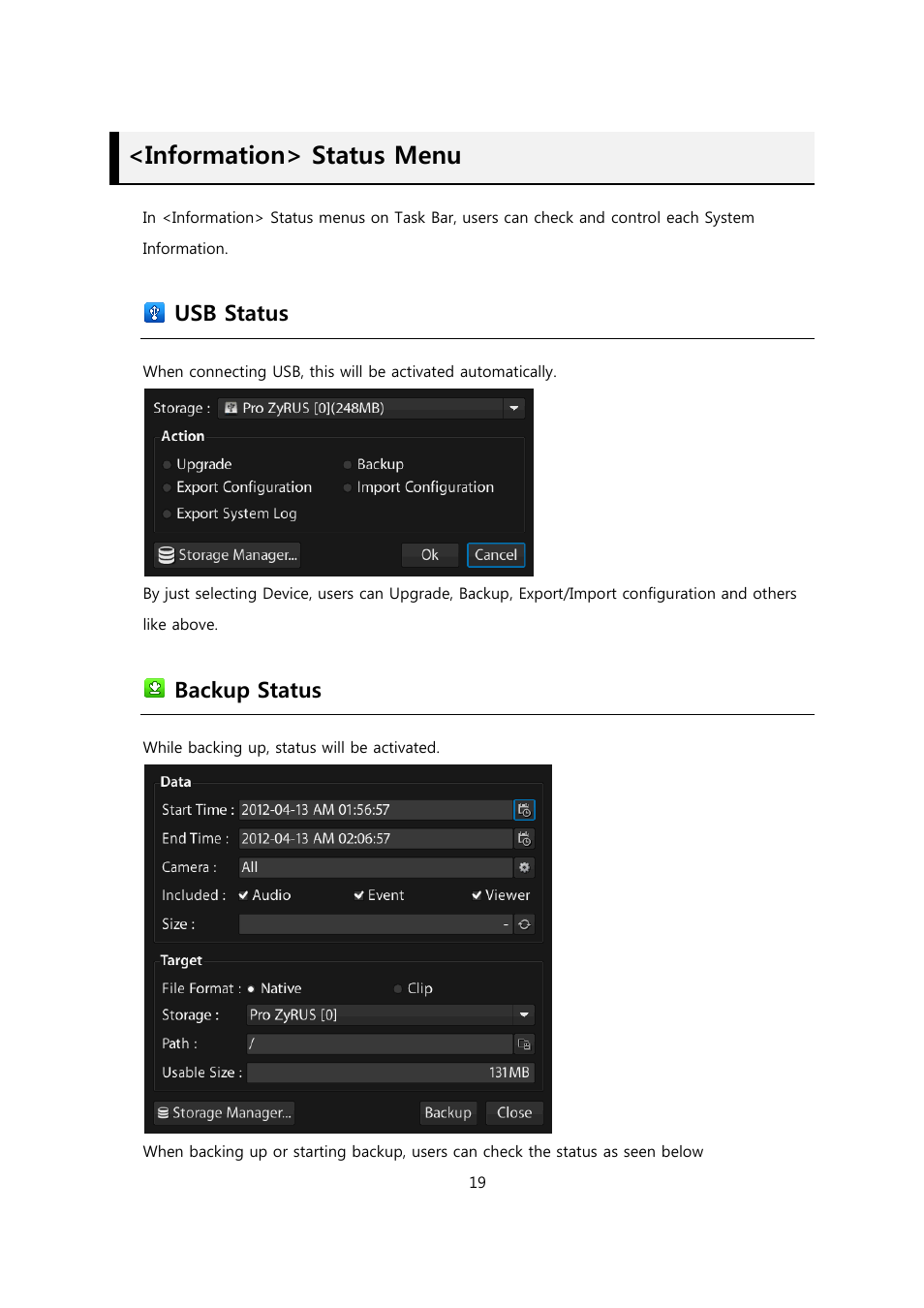 Information> status menu, Usb status, Backup status | CCTV Camera Pros Viewtron Video Surveillance DVRs - HD-SDI and Standard Definition CCTV Recorders User Manual | Page 19 / 51