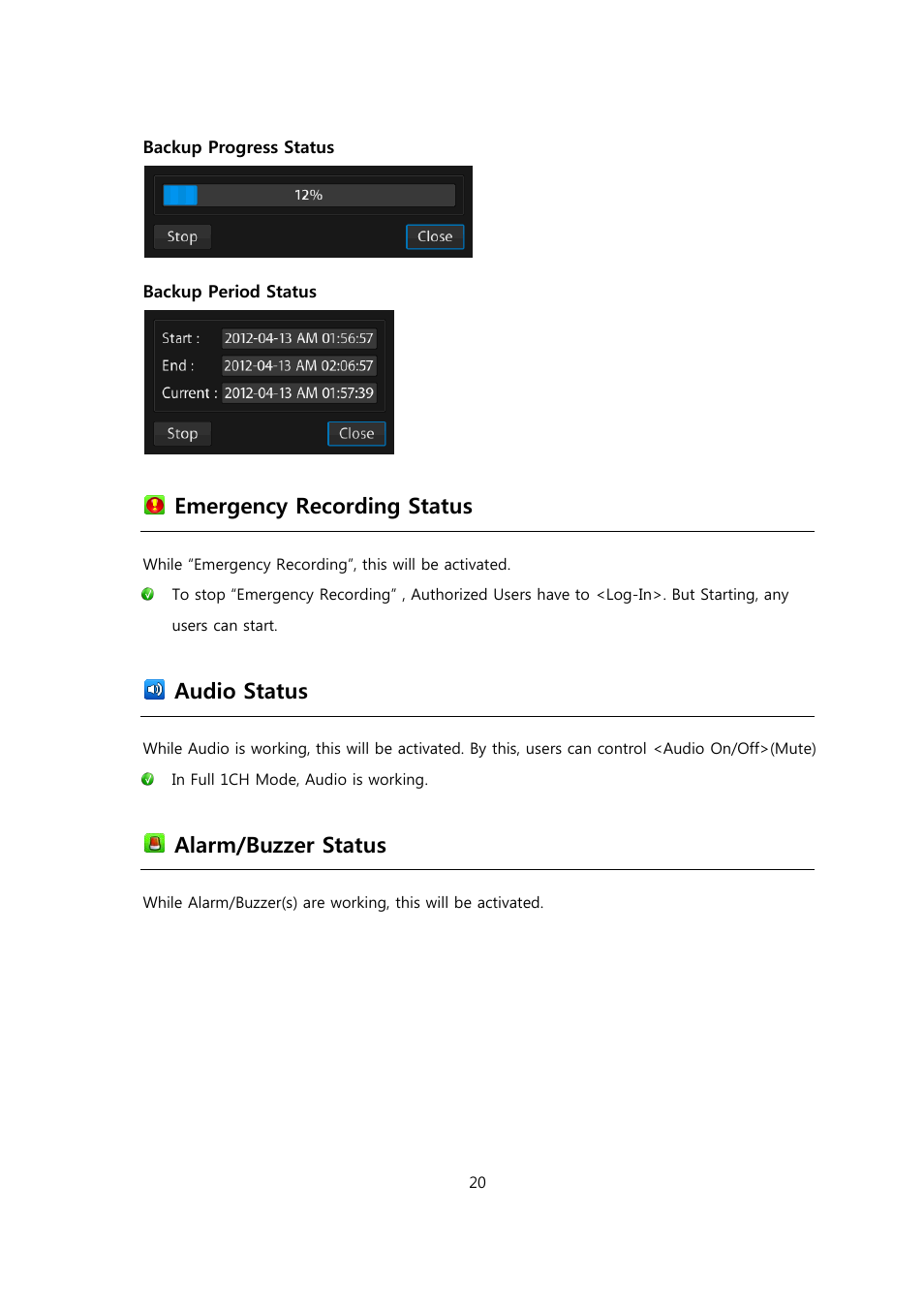 Emergency recording status, Audio status, Alarm/buzzer status | CCTV Camera Pros Viewtron Video Surveillance DVRs - HD-SDI and Standard Definition CCTV Recorders User Manual | Page 20 / 51