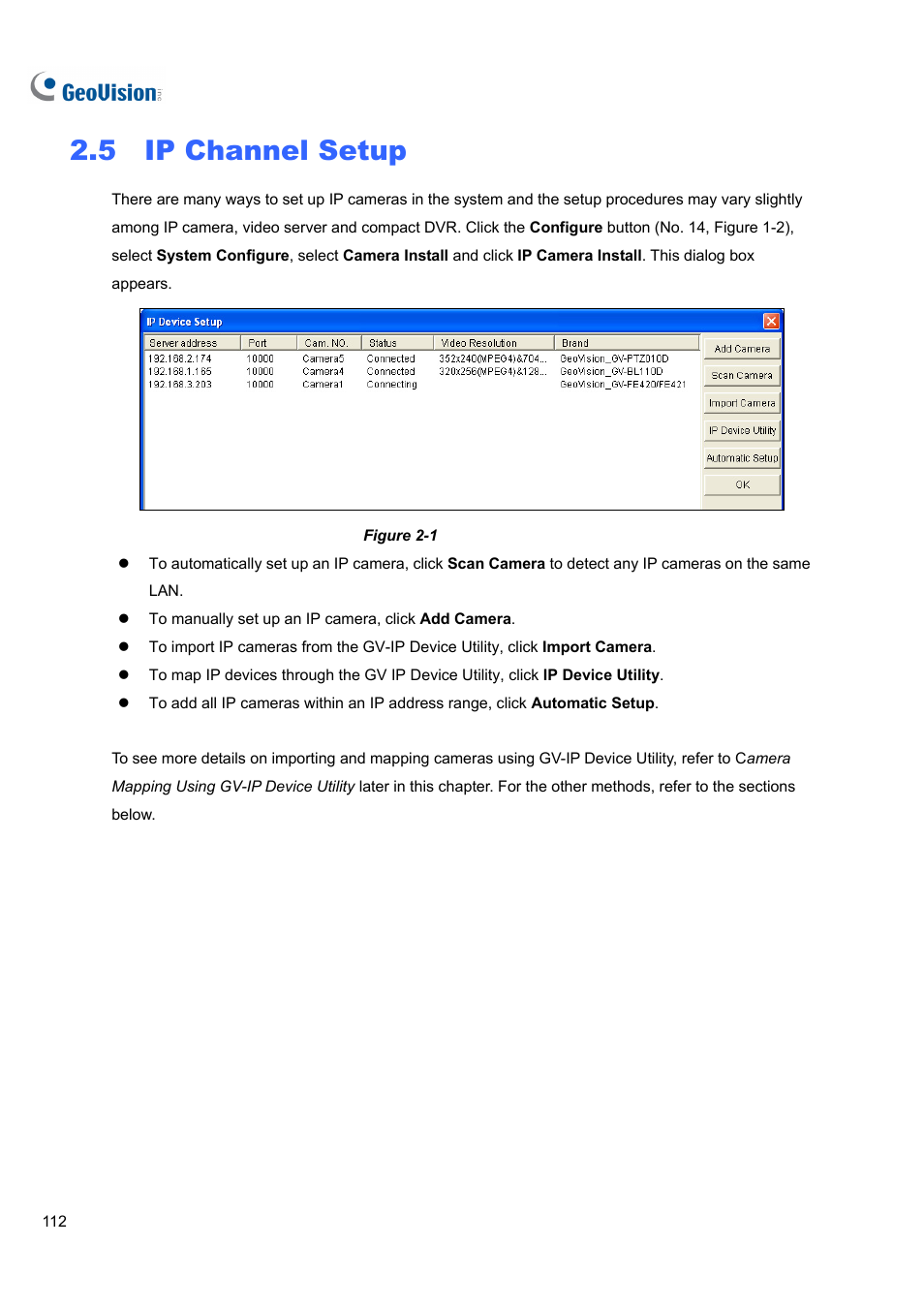 5 ip channel setup, 5 ip, Channel setup | CCTV Camera Pros Geovision 8.5 Multicam Digital Surveillance System User Manual | Page 130 / 664