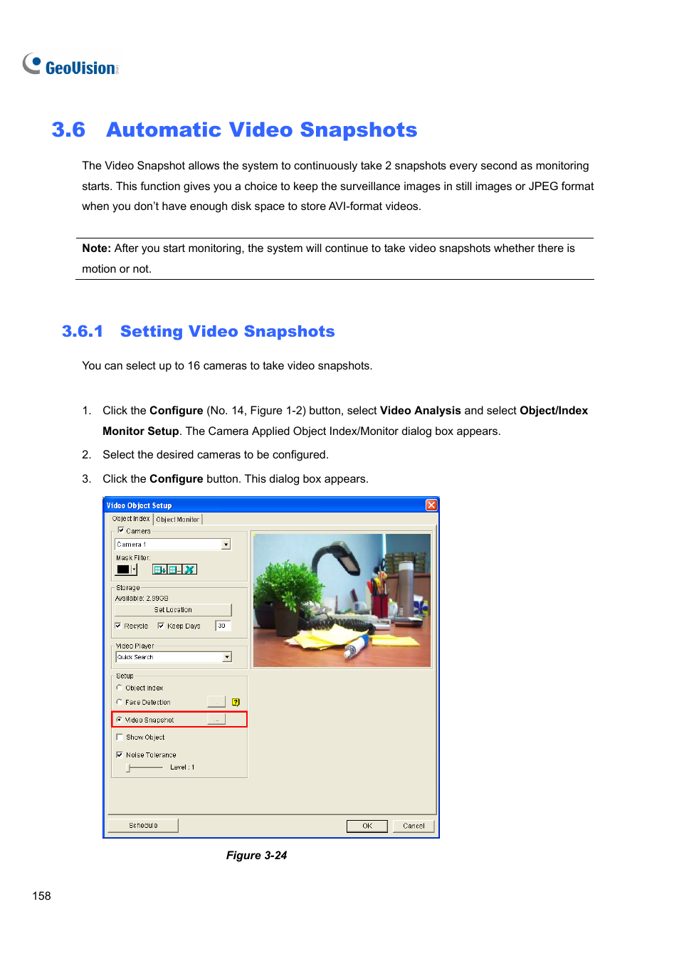 6 automatic video snapshots, 1 setting video snapshots, 6 automatic | Video snapshots, 1 setting | CCTV Camera Pros Geovision 8.5 Multicam Digital Surveillance System User Manual | Page 176 / 664