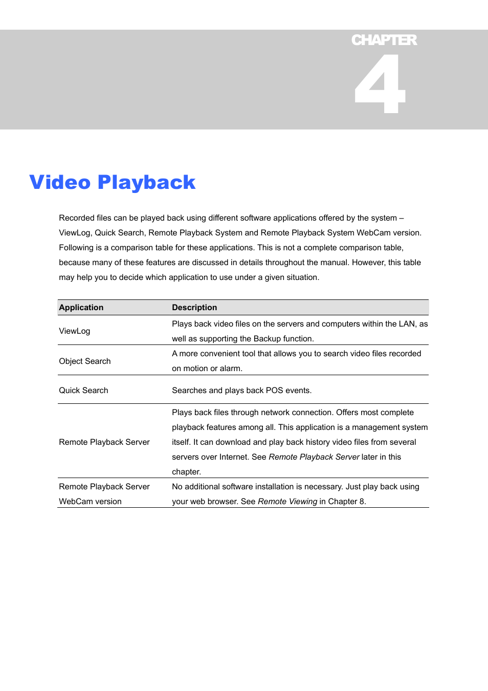 Video playback | CCTV Camera Pros Geovision 8.5 Multicam Digital Surveillance System User Manual | Page 229 / 664