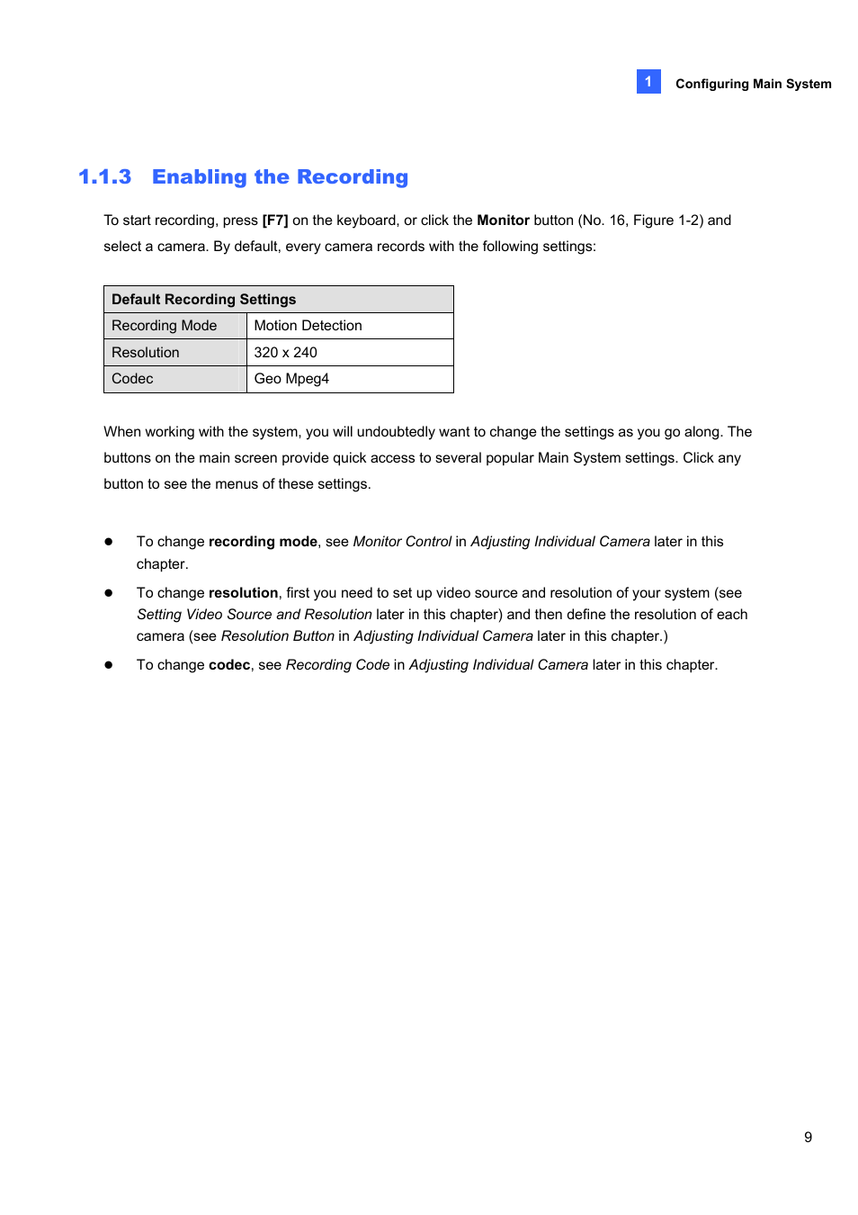 3 enabling the recording, 3 enabling, The recording | CCTV Camera Pros Geovision 8.5 Multicam Digital Surveillance System User Manual | Page 27 / 664