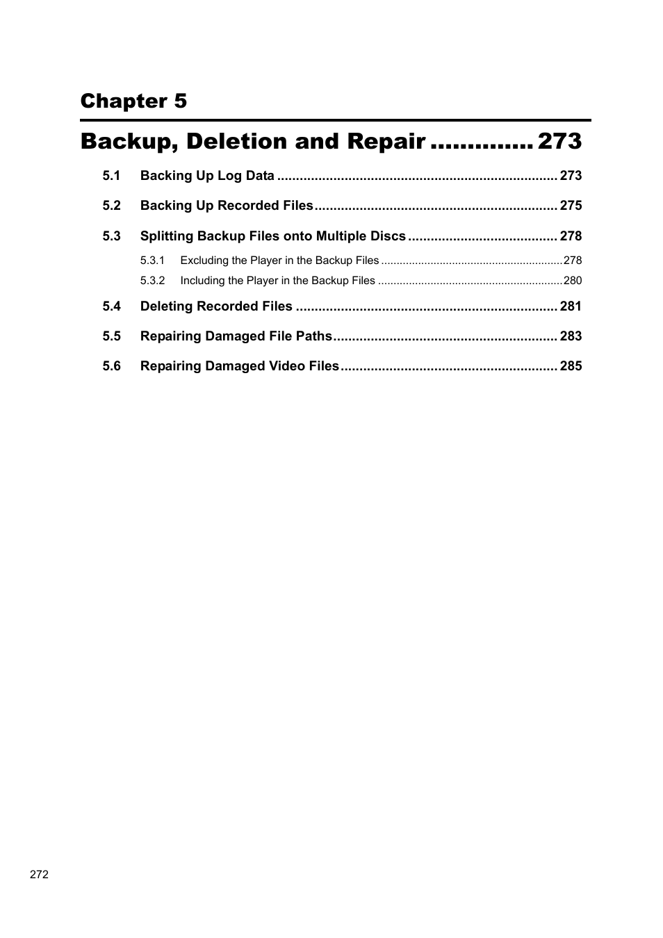Backup, deletion and repair, Chapter 5 | CCTV Camera Pros Geovision 8.5 Multicam Digital Surveillance System User Manual | Page 290 / 664