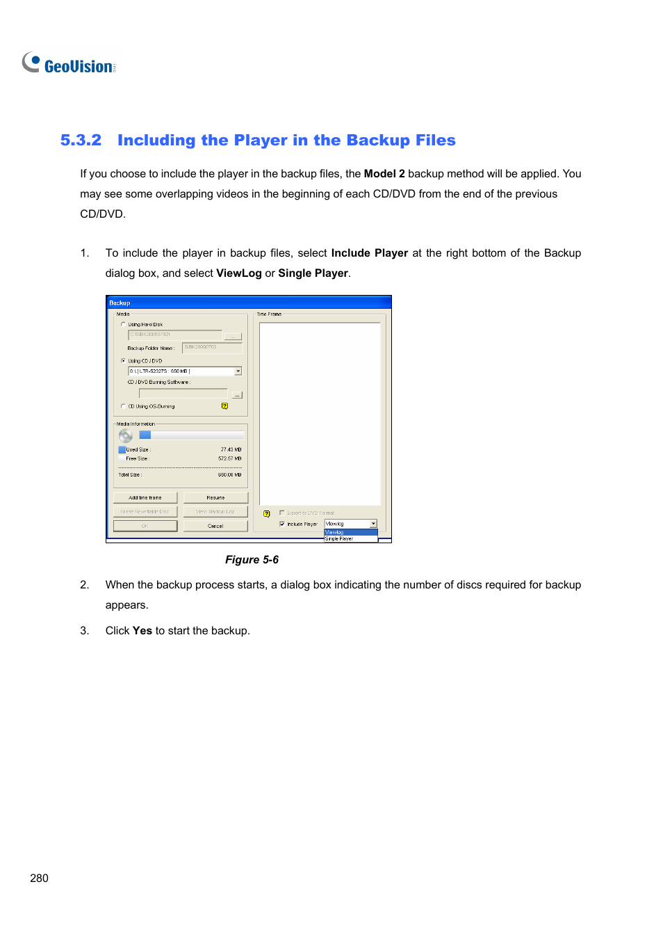 2 including the player in the backup files, 2 including, Player in the backup files | CCTV Camera Pros Geovision 8.5 Multicam Digital Surveillance System User Manual | Page 298 / 664
