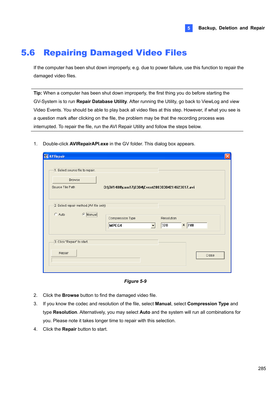 6 repairing damaged video files, 6 repairing, Damaged video files | CCTV Camera Pros Geovision 8.5 Multicam Digital Surveillance System User Manual | Page 303 / 664