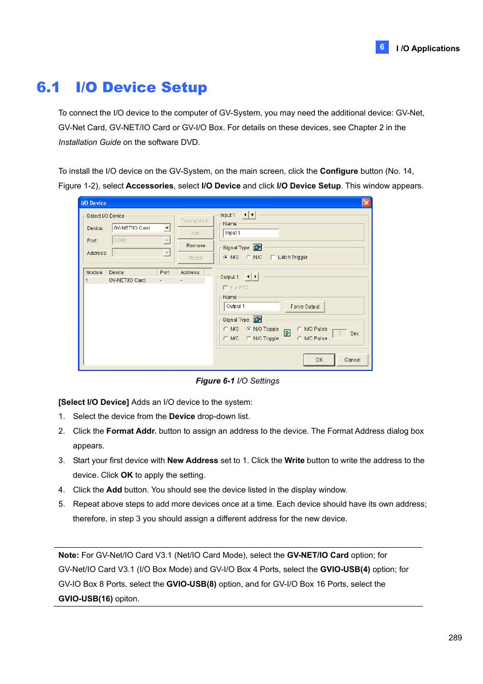 1 i/o device setup, 1 i/o, Device setup | CCTV Camera Pros Geovision 8.5 Multicam Digital Surveillance System User Manual | Page 307 / 664