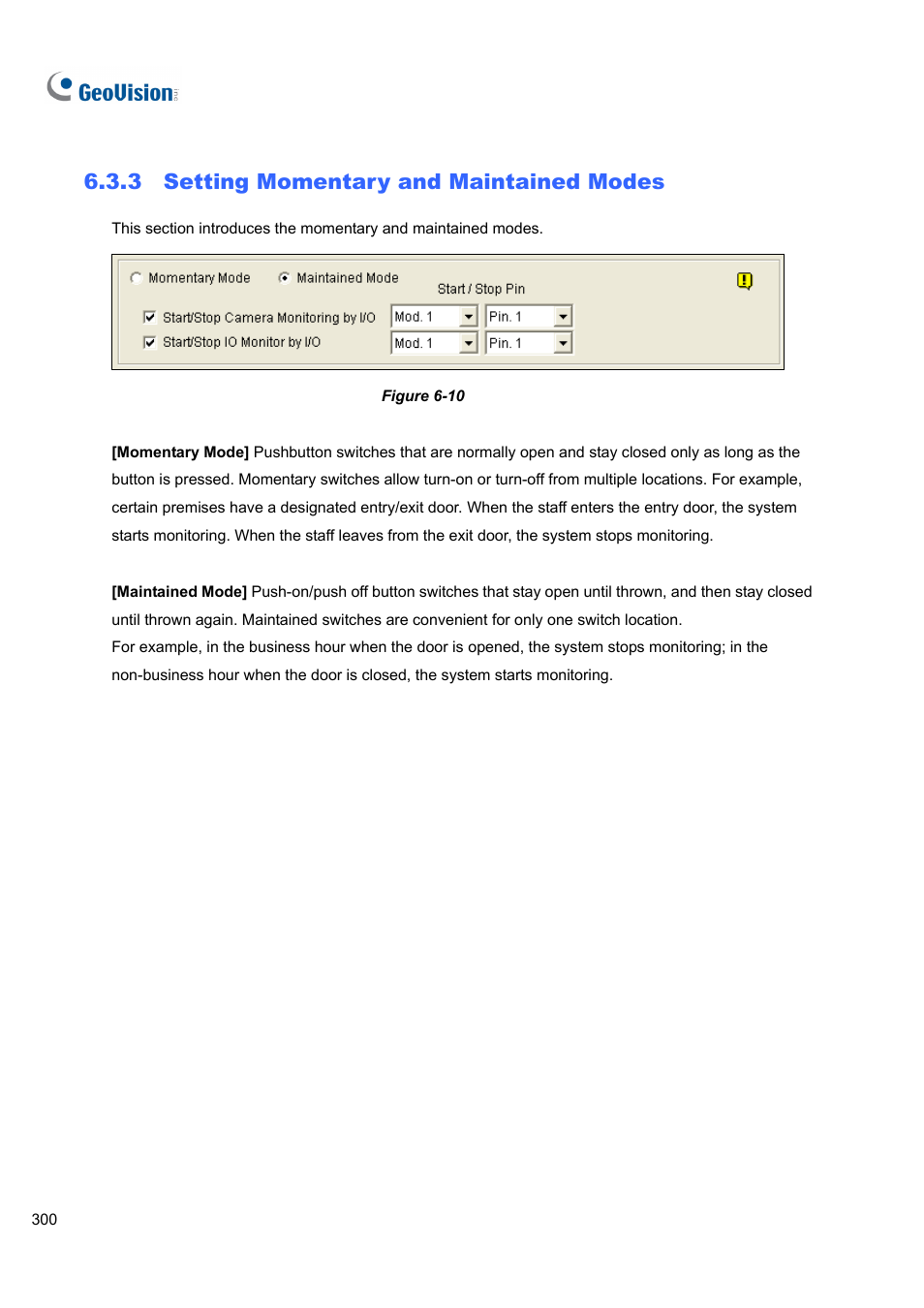 3 setting momentary and maintained modes, 3 setting, Momentary | And maintained modes | CCTV Camera Pros Geovision 8.5 Multicam Digital Surveillance System User Manual | Page 318 / 664