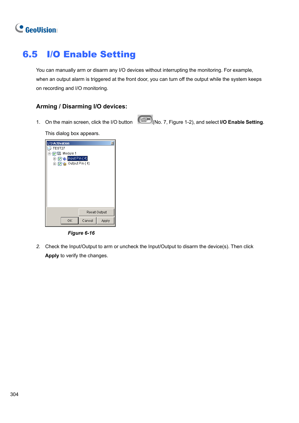 5 i/o enable setting, 5 i/o, Enable setting | CCTV Camera Pros Geovision 8.5 Multicam Digital Surveillance System User Manual | Page 322 / 664