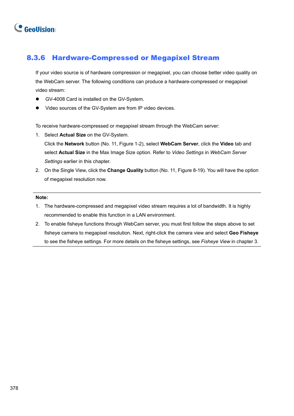 6 hardware-compressed or megapixel stream | CCTV Camera Pros Geovision 8.5 Multicam Digital Surveillance System User Manual | Page 396 / 664