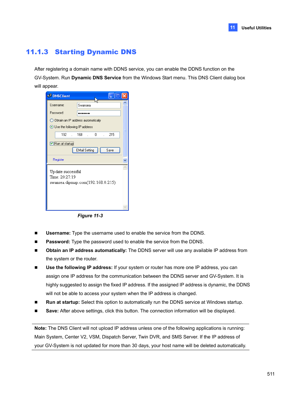 3 starting dynamic dns, Starting dynamic dns | CCTV Camera Pros Geovision 8.5 Multicam Digital Surveillance System User Manual | Page 529 / 664