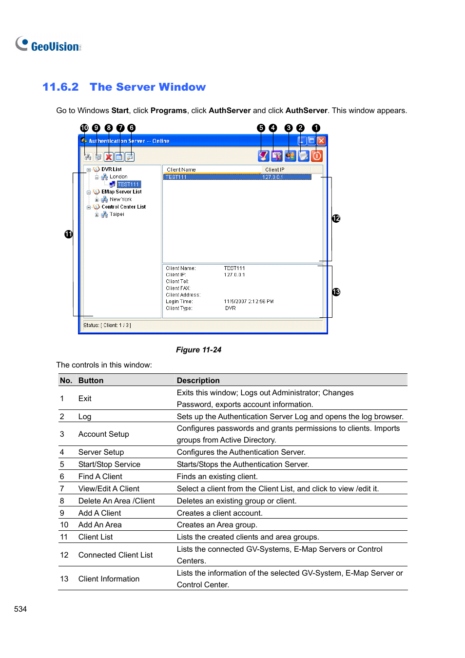 2 the server window, 2 the, Server window | CCTV Camera Pros Geovision 8.5 Multicam Digital Surveillance System User Manual | Page 552 / 664