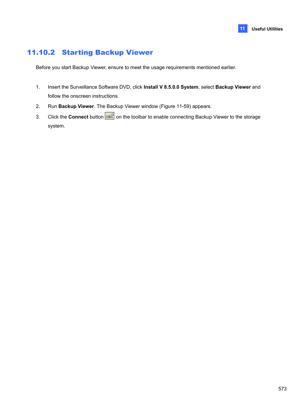 2 starting backup viewer, 2 starting, Backup viewer | CCTV Camera Pros Geovision 8.5 Multicam Digital Surveillance System User Manual | Page 591 / 664