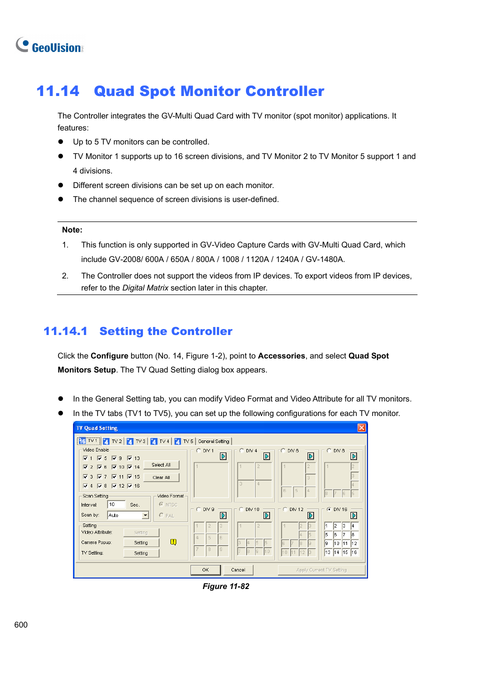 14 quad spot monitor controller, 1 setting the controller, 1 setting | The controller | CCTV Camera Pros Geovision 8.5 Multicam Digital Surveillance System User Manual | Page 618 / 664