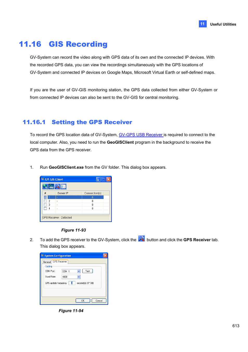 16 gis recording, 1 setting the gps receiver, 1 setting | The gps receiver | CCTV Camera Pros Geovision 8.5 Multicam Digital Surveillance System User Manual | Page 631 / 664
