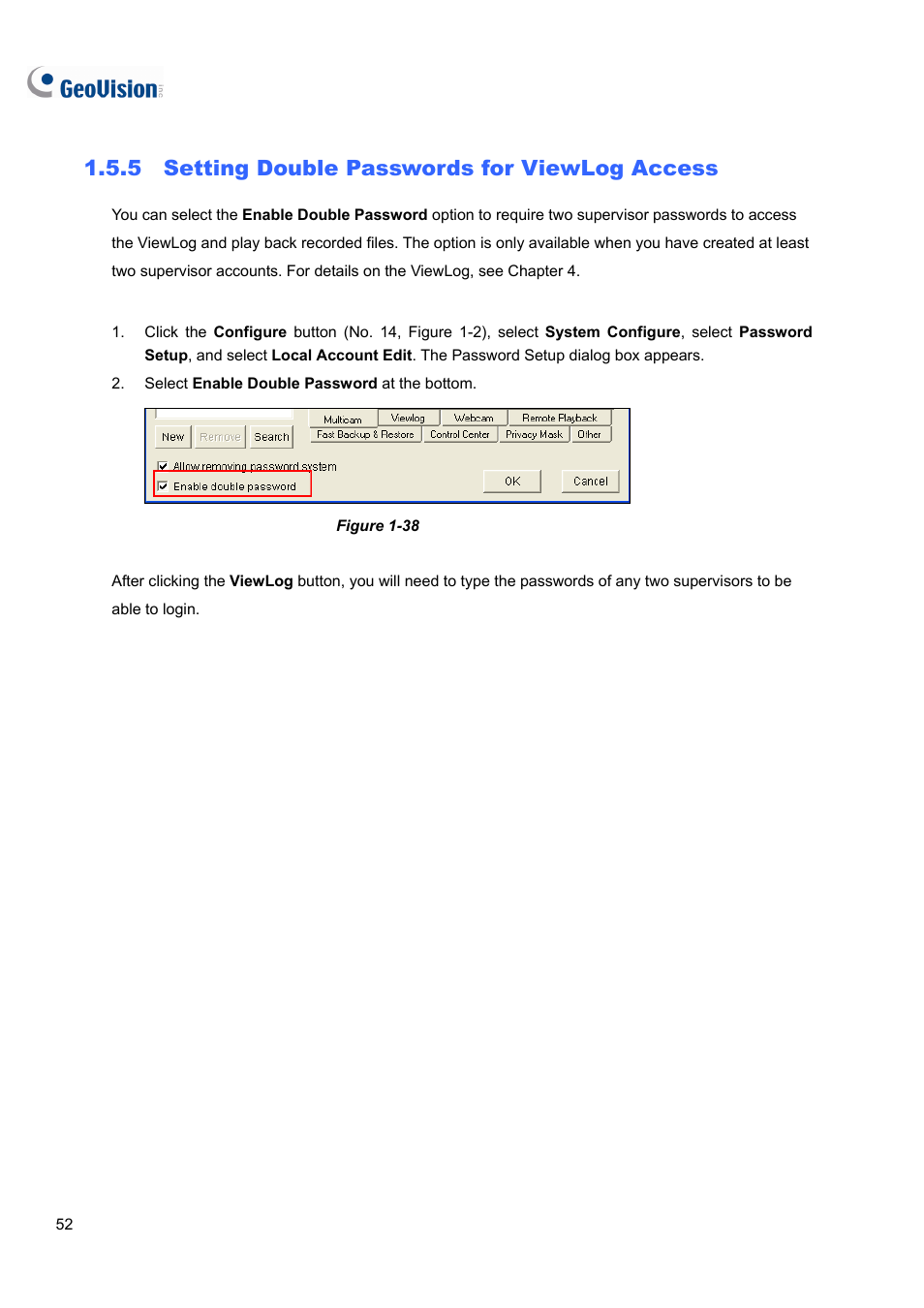 5 setting double passwords for viewlog access | CCTV Camera Pros Geovision 8.5 Multicam Digital Surveillance System User Manual | Page 70 / 664