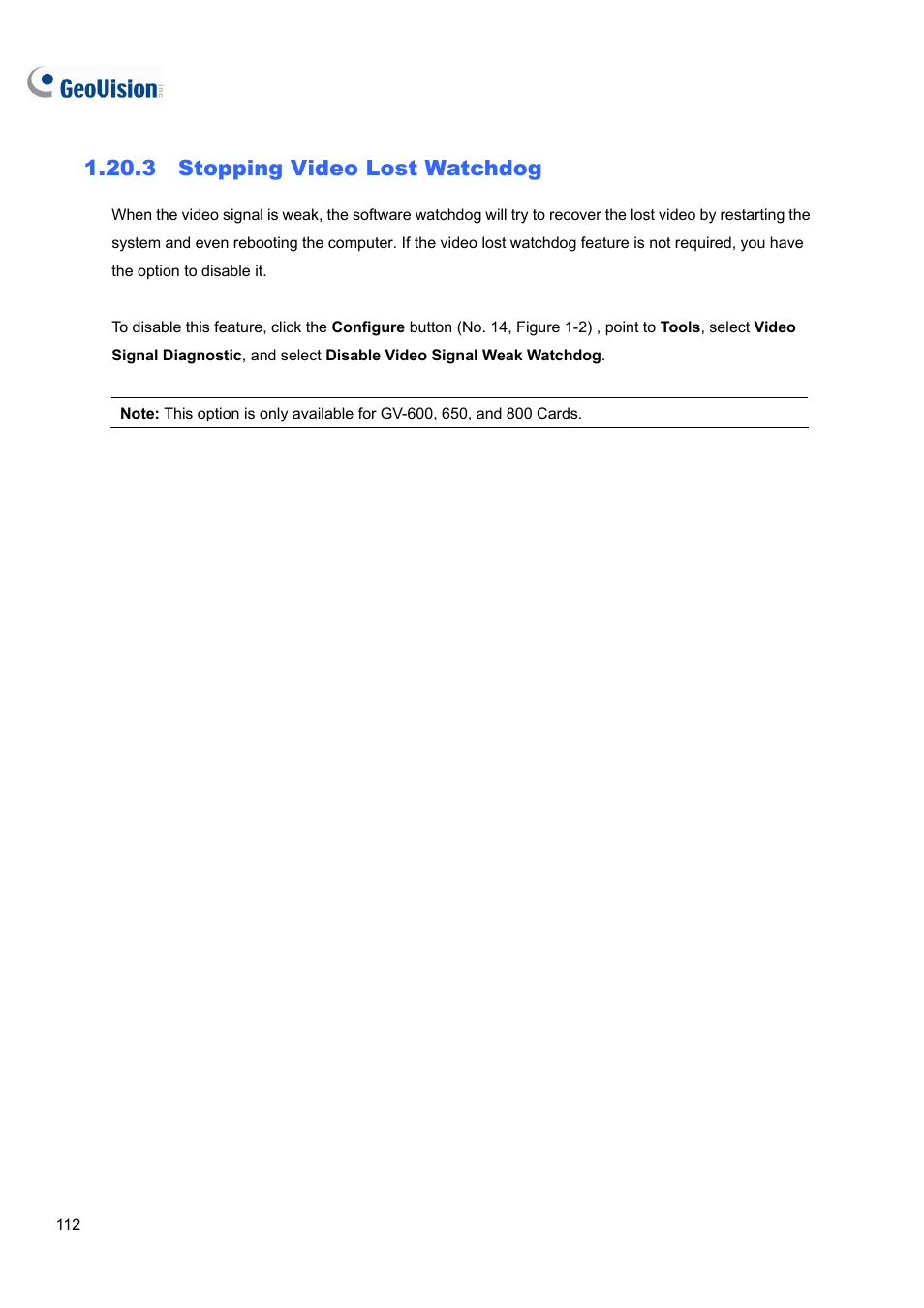 3 stopping video lost watchdog | CCTV Camera Pros Geovision 8.4 Multicam Digital Surveillance System User Manual | Page 128 / 648