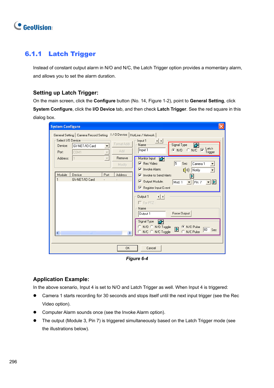 1 latch trigger, 1 latch, Trigger | CCTV Camera Pros Geovision 8.4 Multicam Digital Surveillance System User Manual | Page 312 / 648