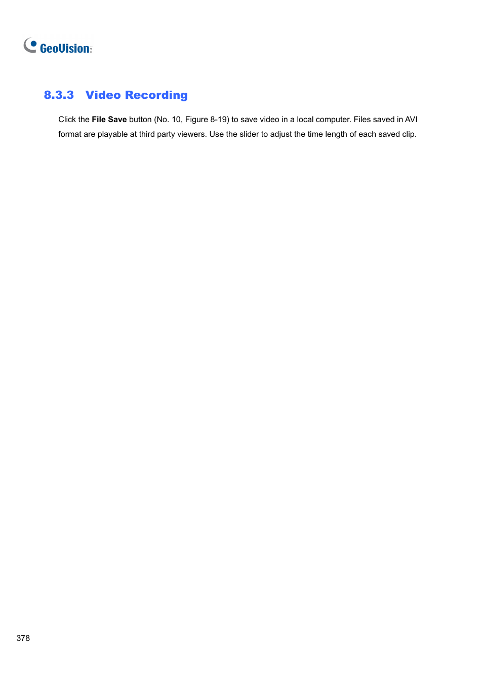 3 video recording, 3 video, Recording | CCTV Camera Pros Geovision 8.4 Multicam Digital Surveillance System User Manual | Page 394 / 648