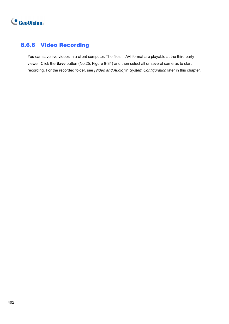 6 video recording, 6 video, Recording | CCTV Camera Pros Geovision 8.4 Multicam Digital Surveillance System User Manual | Page 418 / 648