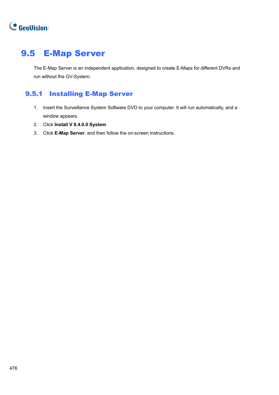 5 e-map server, 1 installing e-map server, 5 e-map | Server, 1 installing, E-map server | CCTV Camera Pros Geovision 8.4 Multicam Digital Surveillance System User Manual | Page 492 / 648