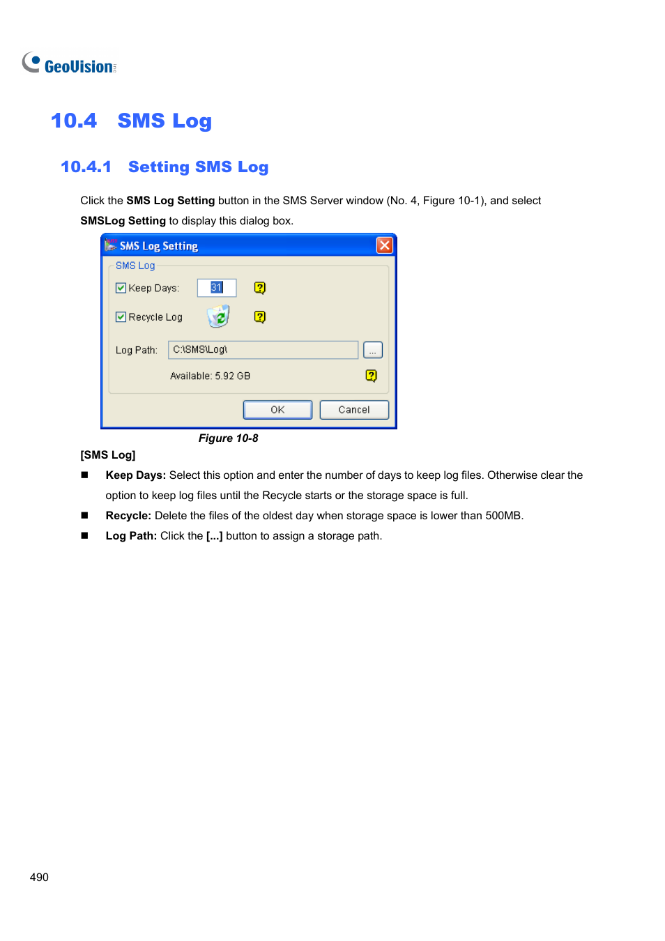 4 sms log, 1 setting sms log | CCTV Camera Pros Geovision 8.4 Multicam Digital Surveillance System User Manual | Page 506 / 648