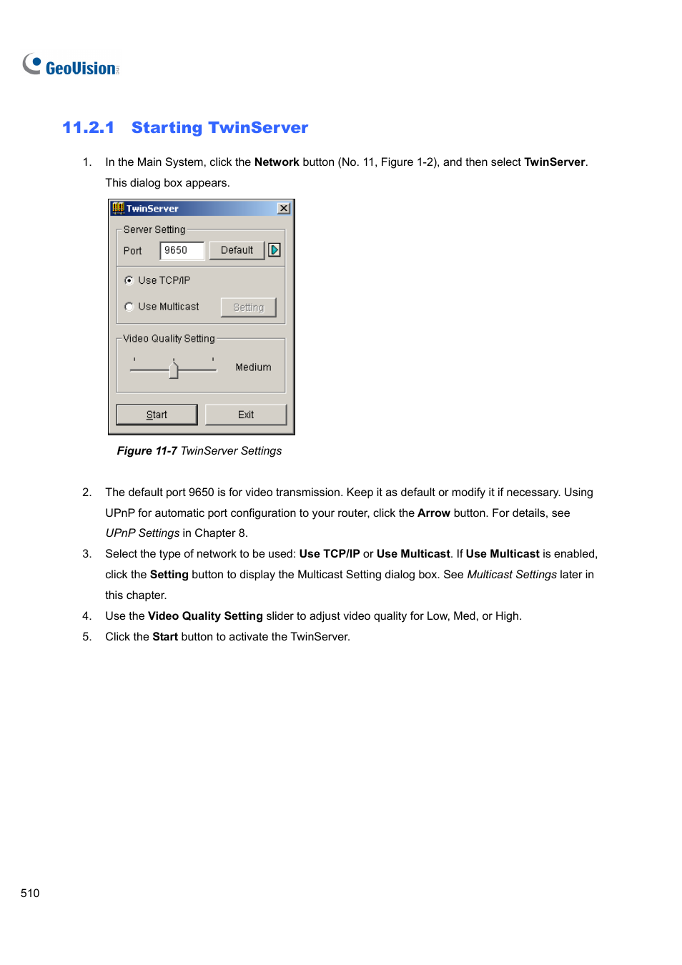 1 starting twinserver | CCTV Camera Pros Geovision 8.4 Multicam Digital Surveillance System User Manual | Page 526 / 648